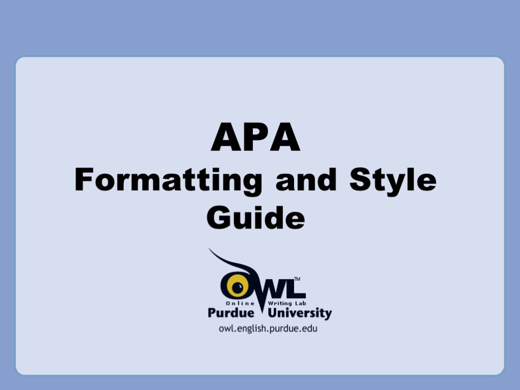 APA Formatting and Style Guide